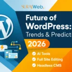 Future of WordPress 2026: Top Trends, AI, FSE & Predictions
